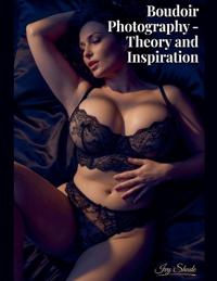 Budoir Photography - Theory and Inspiration