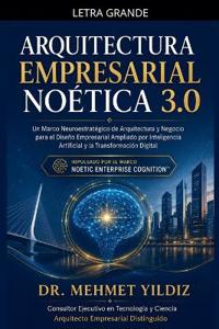 Arquitectura Empresarial Noética 3.0