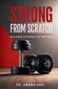 Strong From Scratch