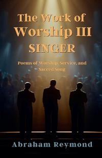 The Work of Worship III