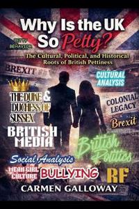 Why Is the UK So Petty?