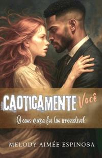 Caoticamente Você