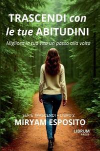 Trascendi con le tue Abitudine