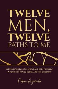 Twelve Men, Twelve Paths to Me