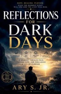 Reflections For Dark Days
