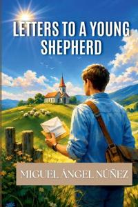 Letters to a Young Shepherd