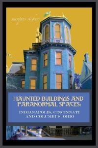 Haunted Buildings and Paranormal Spaces