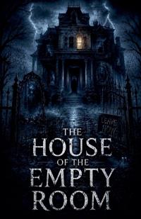 The House of the Empty Room