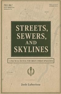 Streets, Sewers, and Skylines