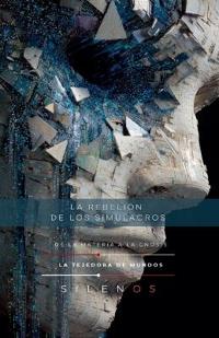 LA REBELIÓN DE LOS SIMULACROS