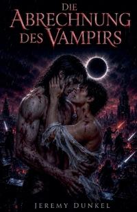 Die Abrechnung des Vampirs