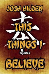 This Things I Believe Volume 1