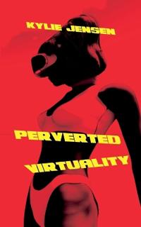 Perverted Virtuality