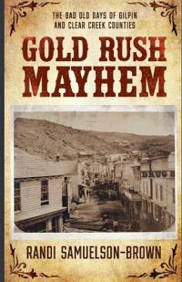 Gold Rush Mayhem