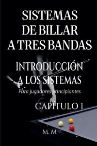 Sistemas De Billar A Tres Bandas - Introducción A Los Sistemas - Capítulo 1