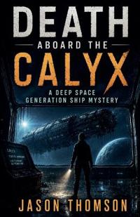 Death Aboard the Calyx