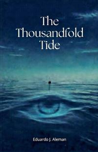 The Thousandfold Tide