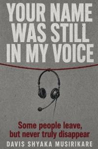 Your Name Was Still in My Voice