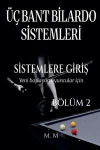 Üç Bant Bilardo Sistemleri - Sistemlere Giriş - Bölüm 2