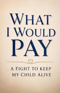 What I Would Pay