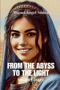 From the Abyss to the Light