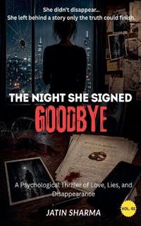 The Night She Signed Goodbye