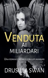 Venduta ai miliardari