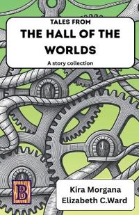 Tales from The Hall of The Worlds