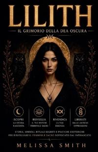 Lilith - Il Grimorio della Dea Oscura