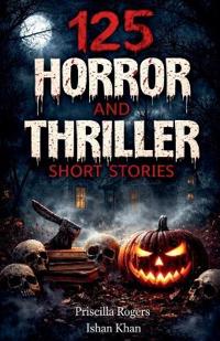 Bokomslag for "125 Horror and Thriller Short Stories"