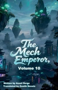 The Mech Emperor, Volume 10