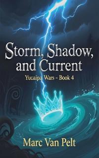 Storm, Shadow, and Current