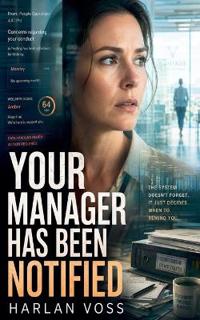 Your Manager Has Been Notified