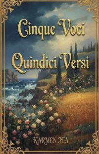 Cinque Voci, Quindici Versi