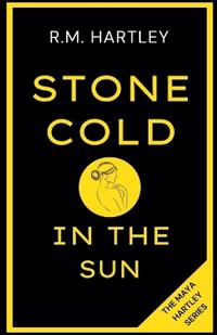 Stone Cold in the Sun