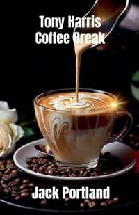 Tony Harris Coffee Break