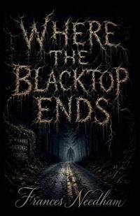 Where The Black Top Ends