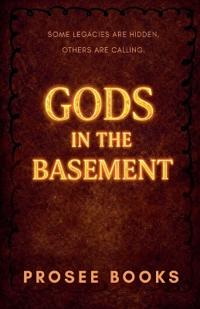 Gods in the Basement