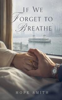 If We Forget To Breath
