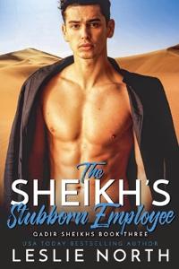 The Sheikh's Stubborn Employee