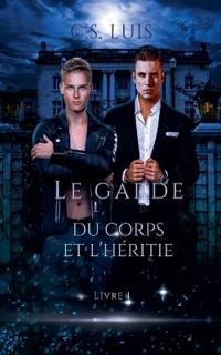 Le Garde Du Corps ET L'Heritie
