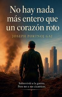 No hay nada mas entero que un corazon roto