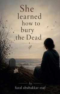 She learned how to bury the Dead