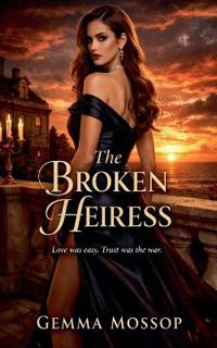 The Broken Heiress