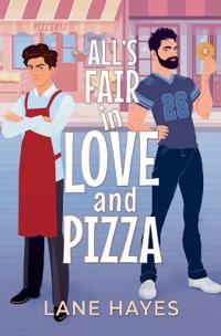 All's Fair in Love and Pizza