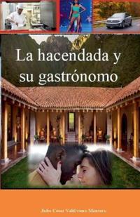 La hacendada y su gastrónomo