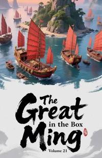 The Great Ming in the Box, Volume 21