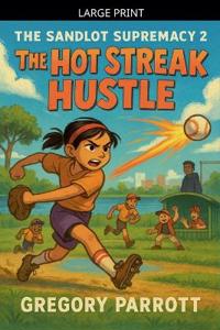 The Hot Steak Hustle