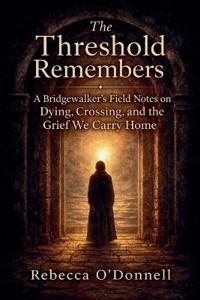 The Threshold Remembers