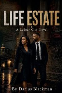 Life Estate Book Seven Of The Ledger City Series